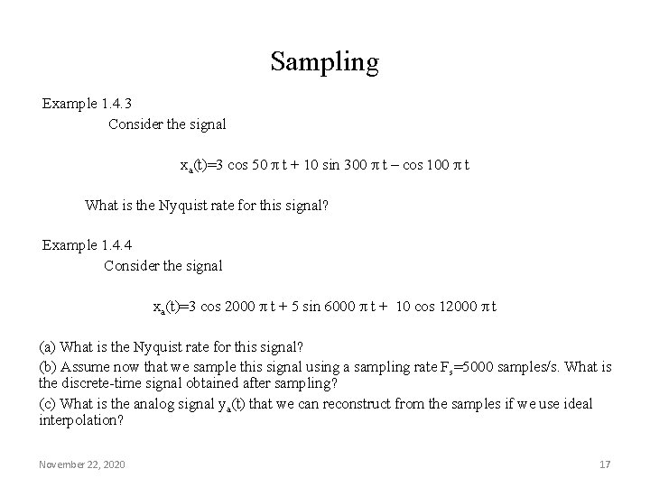 Sampling Example 1. 4. 3 Consider the signal xa(t)=3 cos 50 π t +