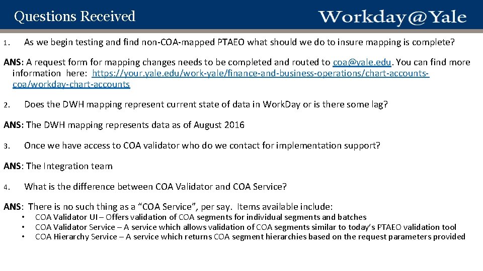 Questions Received 1. As we begin testing and find non-COA-mapped PTAEO what should we