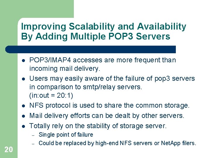 Improving Scalability and Availability By Adding Multiple POP 3 Servers l l l POP Improving Scalability and Availability By Adding Multiple POP 3 Servers l l l POP