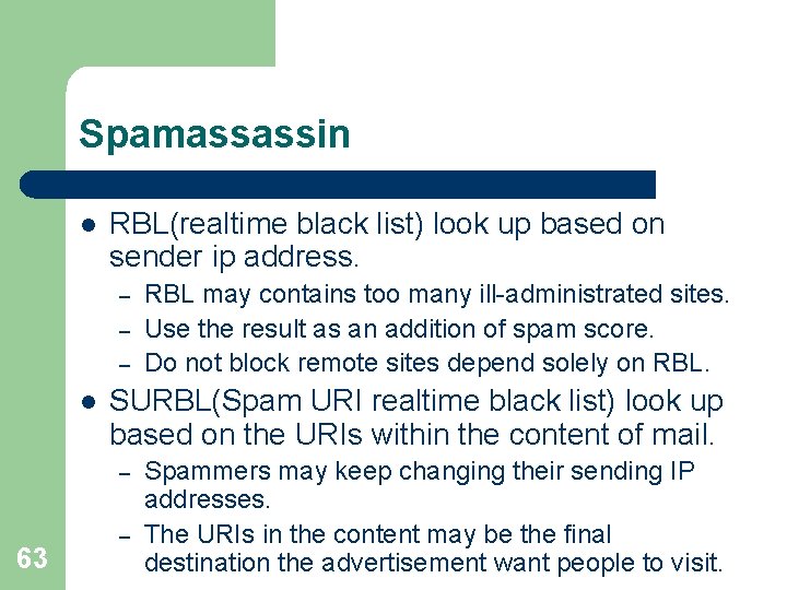 Spamassassin l RBL(realtime black list) look up based on sender ip address. – – Spamassassin l RBL(realtime black list) look up based on sender ip address. – –