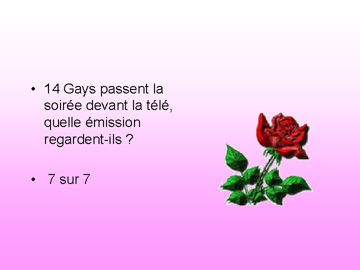  • 14 Gays passent la soirée devant la télé, quelle émission regardent-ils ?