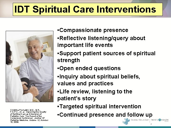 IDT Spiritual Care Interventions Christina Puchalski, M. D. , M. S. , F. A.