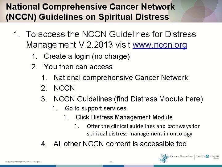 National Comprehensive Cancer Network (NCCN) Guidelines on Spiritual Distress 1. To access the NCCN