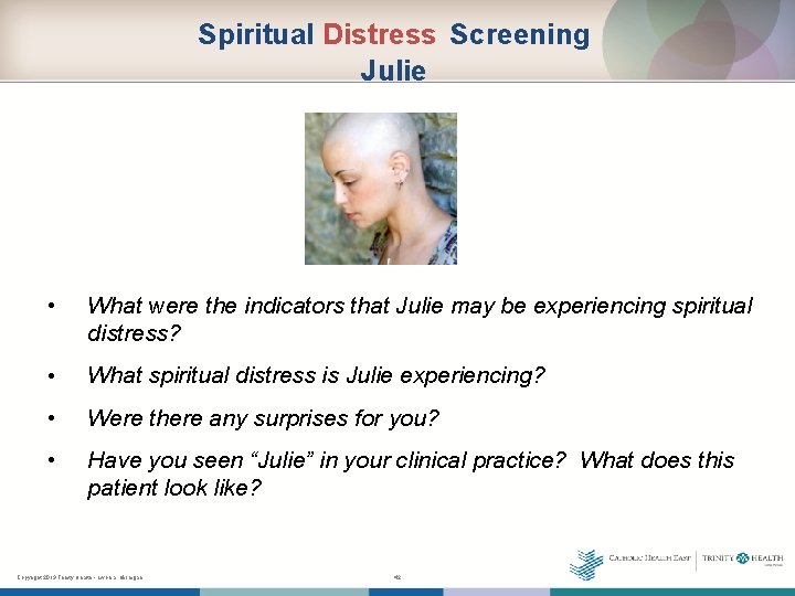 Spiritual Distress Screening Julie • What were the indicators that Julie may be experiencing