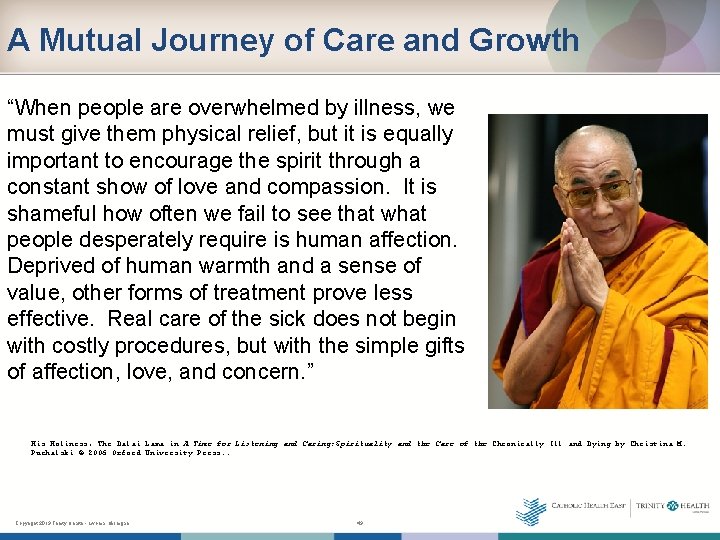 A Mutual Journey of Care and Growth “When people are overwhelmed by illness, we