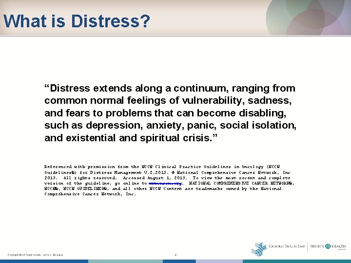 What is Distress? “Distress extends along a continuum, ranging from common normal feelings of