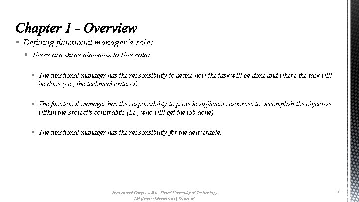 § Defining functional manager’s role: § There are three elements to this role: §