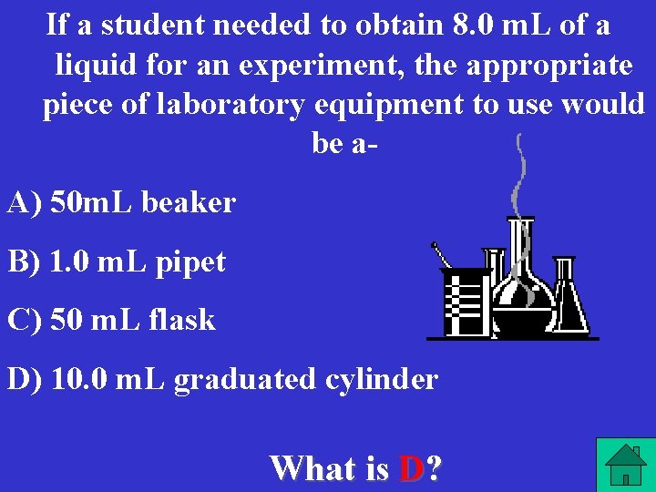 If a student needed to obtain 8. 0 m. L of a liquid for