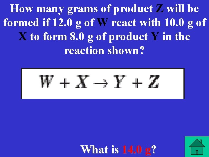 How many grams of product Z will be formed if 12. 0 g of