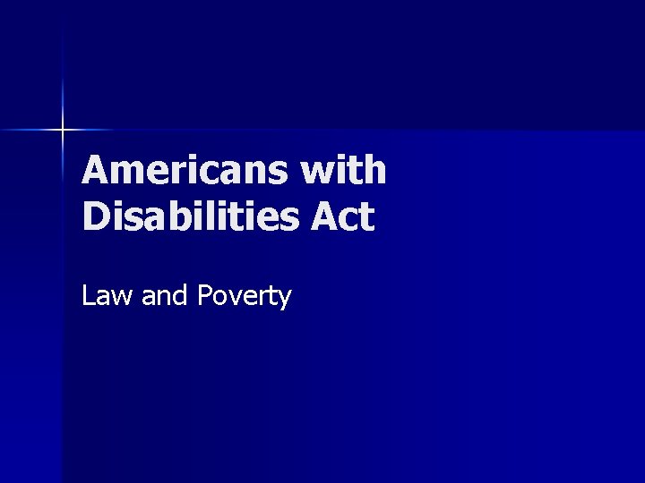 Americans with Disabilities Act Law and Poverty 