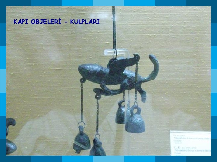 KAPI OBJELERİ - KULPLARI KAPI OBJELERİ - KULPLARI