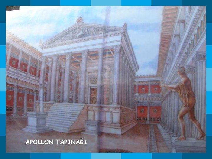APOLLON TAPINAĞI APOLLON TAPINAĞI