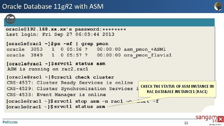 Oracle Database 11 g. R 2 with ASM CHECK THE STATUS OF ASM INSTANCE