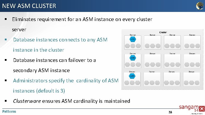 NEW ASM CLUSTER § Eliminates requirement for an ASM instance on every cluster server