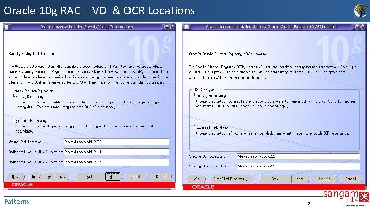 Oracle 10 g RAC – VD & OCR Locations Patterns 5 