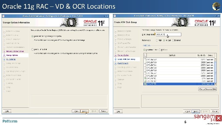 Oracle 11 g RAC – VD & OCR Locations Patterns 6 