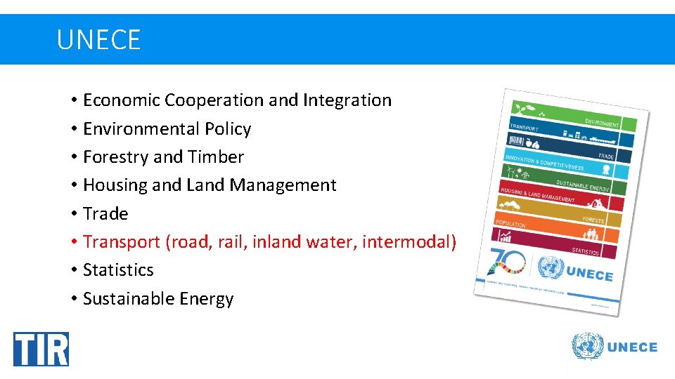 UNECE • Economic Cooperation and Integration • Environmental Policy • Forestry and Timber •