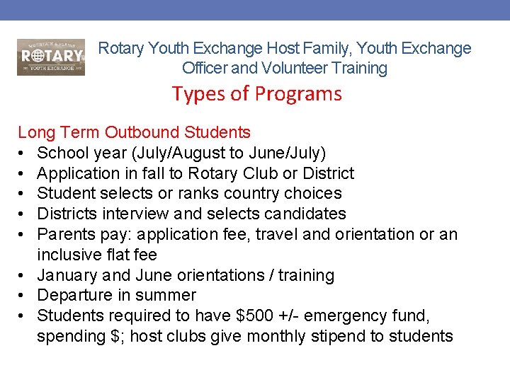Rotary Youth Exchange Host Family, Youth Exchange Officer and Volunteer Training Types of Programs