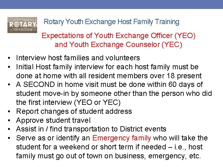 Rotary Youth Exchange Host Family Training Expectations of Youth Exchange Officer (YEO) and Youth