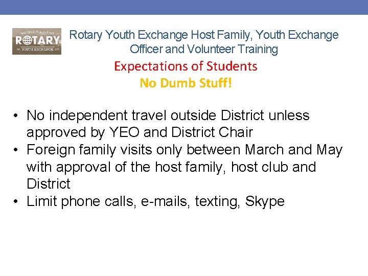 Rotary Youth Exchange Host Family, Youth Exchange Officer and Volunteer Training Expectations of Students