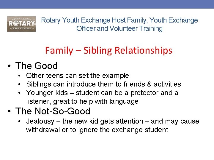 Rotary Youth Exchange Host Family, Youth Exchange Officer and Volunteer Training Family – Sibling