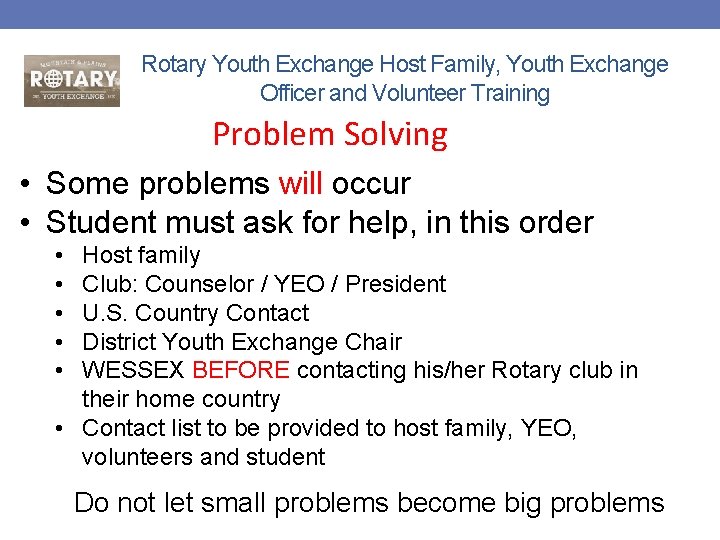 Rotary Youth Exchange Host Family, Youth Exchange Officer and Volunteer Training Problem Solving •