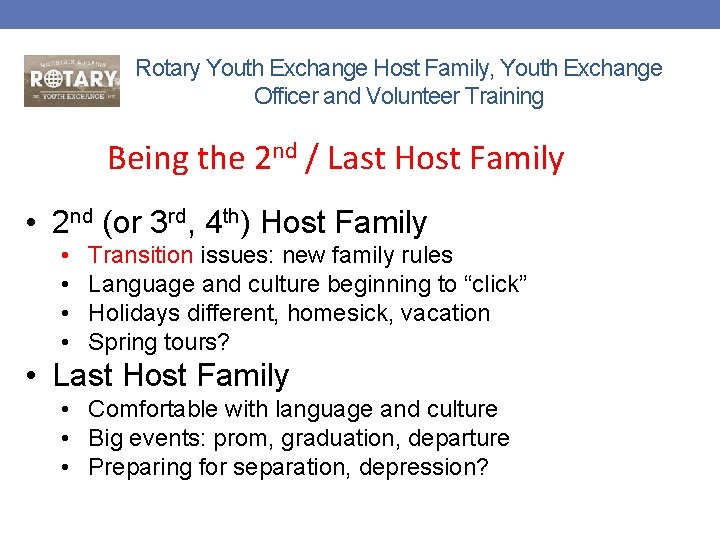 Rotary Youth Exchange Host Family, Youth Exchange Officer and Volunteer Training Being the 2