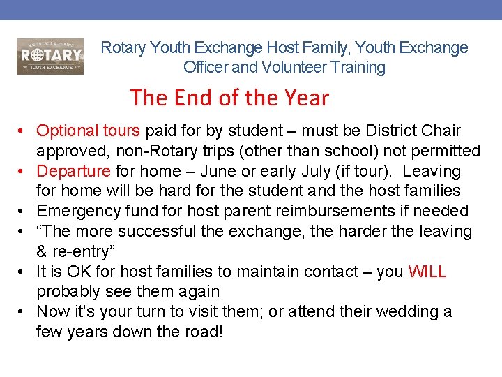 Rotary Youth Exchange Host Family, Youth Exchange Officer and Volunteer Training The End of