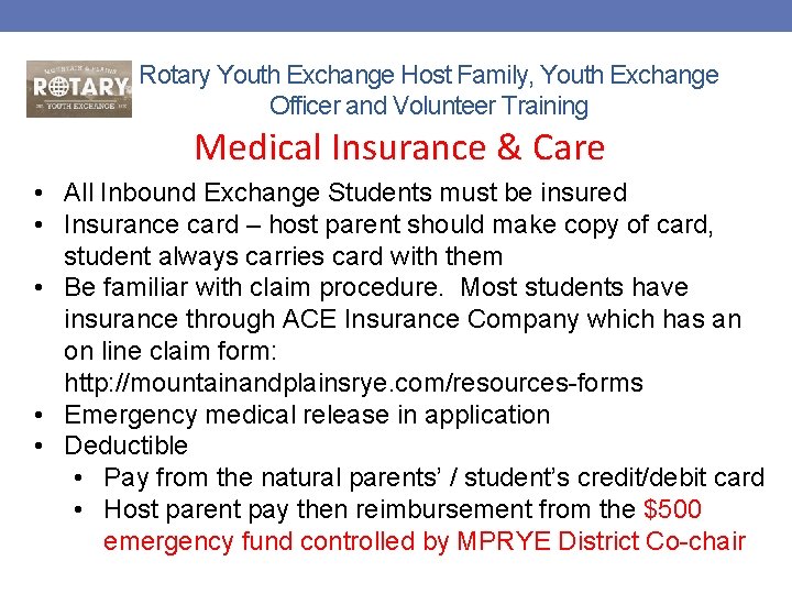 Rotary Youth Exchange Host Family, Youth Exchange Officer and Volunteer Training Medical Insurance &
