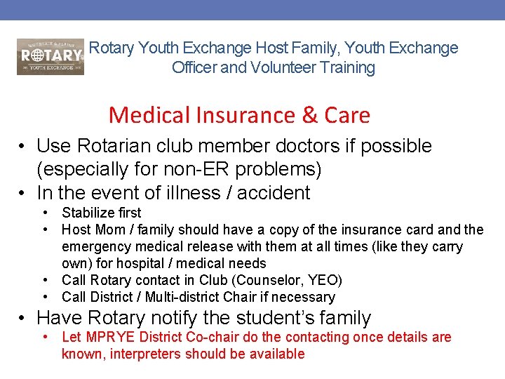 Rotary Youth Exchange Host Family, Youth Exchange Officer and Volunteer Training Medical Insurance &