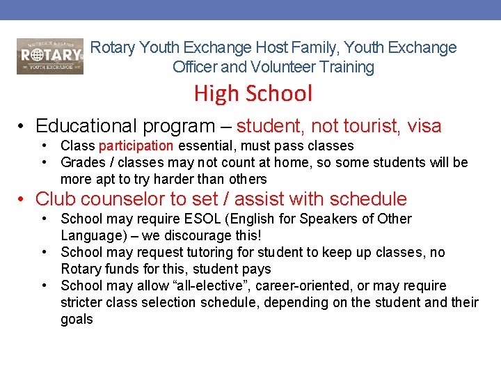 Rotary Youth Exchange Host Family, Youth Exchange Officer and Volunteer Training High School •