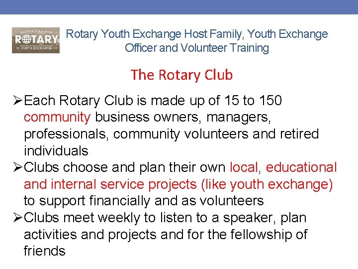Rotary Youth Exchange Host Family, Youth Exchange Officer and Volunteer Training The Rotary Club