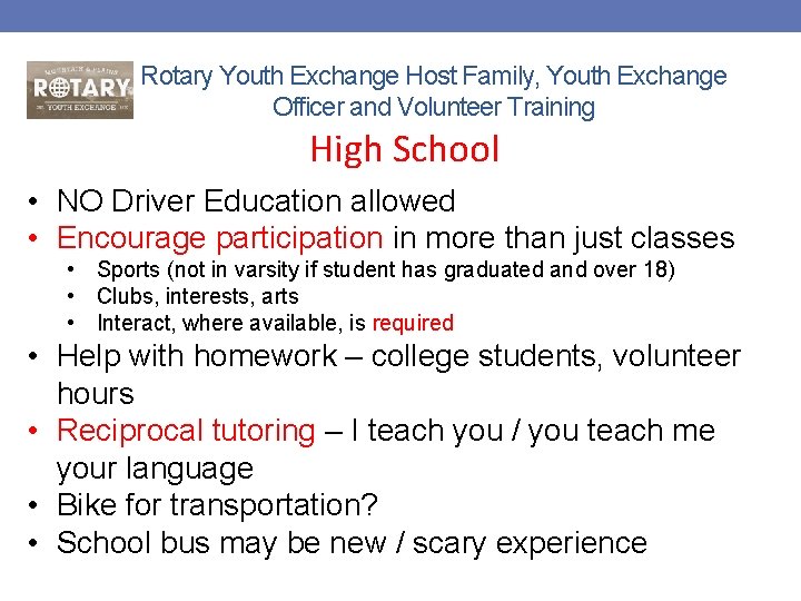 Rotary Youth Exchange Host Family, Youth Exchange Officer and Volunteer Training High School •