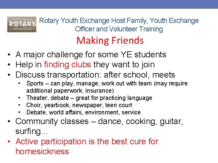 Rotary Youth Exchange Host Family, Youth Exchange Officer and Volunteer Training Making Friends •