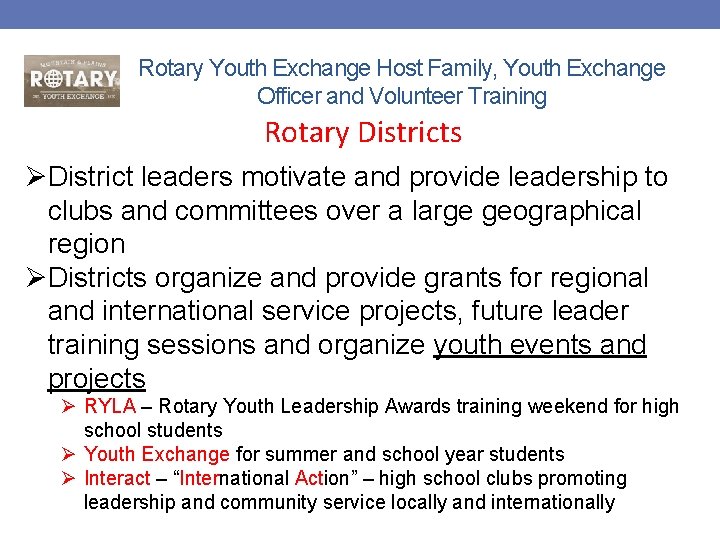 Rotary Youth Exchange Host Family, Youth Exchange Officer and Volunteer Training Rotary Districts ØDistrict