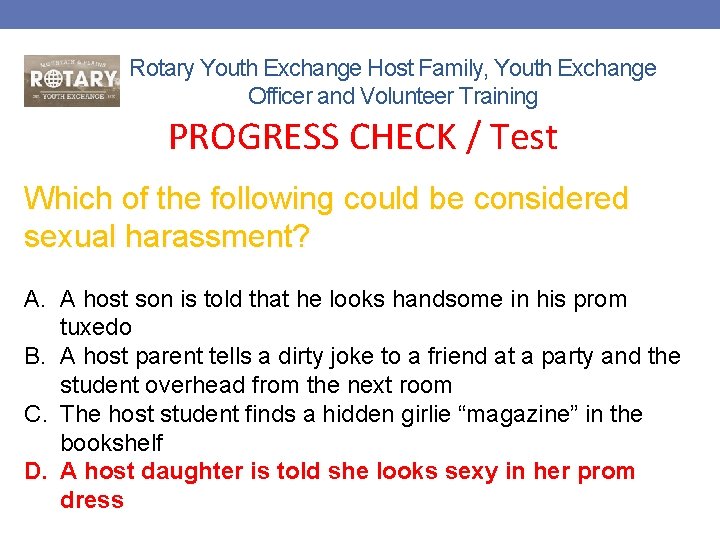 Rotary Youth Exchange Host Family, Youth Exchange Officer and Volunteer Training PROGRESS CHECK /
