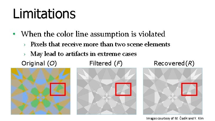 Limitations • When the color line assumption is violated › Pixels that receive more Limitations • When the color line assumption is violated › Pixels that receive more
