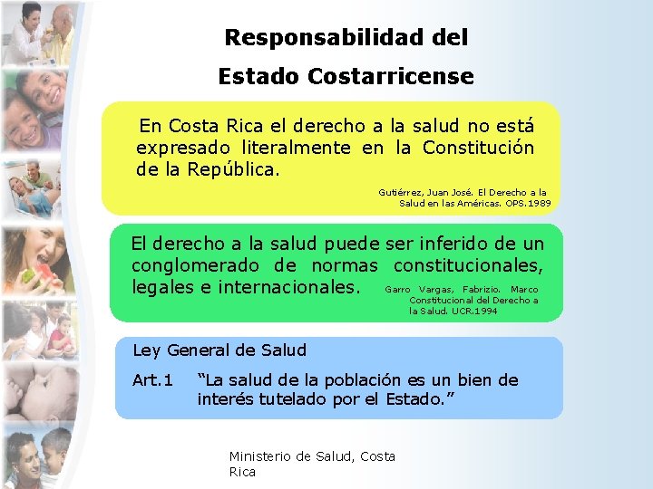 Responsabilidad del Estado Costarricense En Costa Rica el derecho a la salud no está Responsabilidad del Estado Costarricense En Costa Rica el derecho a la salud no está