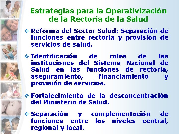 Estrategias para la Operativización de la Rectoría de la Salud v Reforma del Sector Estrategias para la Operativización de la Rectoría de la Salud v Reforma del Sector