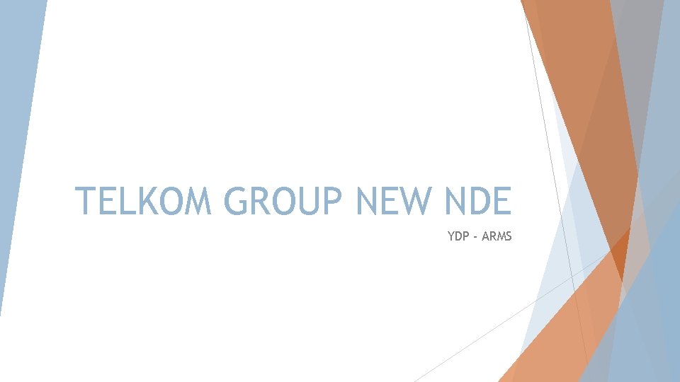 TELKOM GROUP NEW NDE YDP - ARMS 