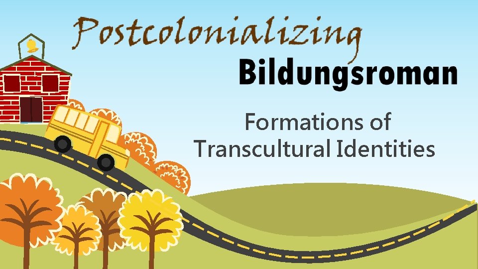 Formations of Transcultural Identities 