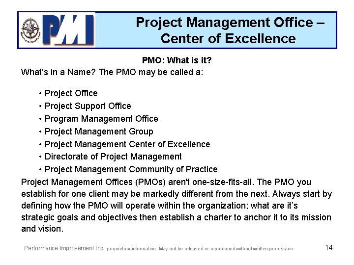 Project Management Office – Center of Excellence PMO: What is it? What’s in a