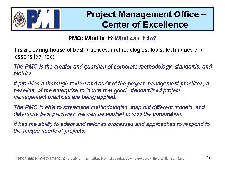 Project Management Office – Center of Excellence PMO: What is it? What can it