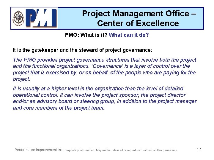 Project Management Office – Center of Excellence PMO: What is it? What can it