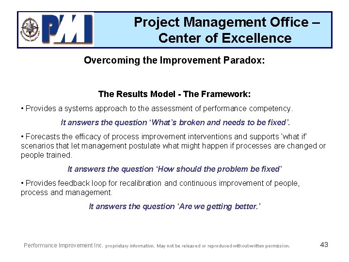 Project Management Office – Center of Excellence Overcoming the Improvement Paradox: The Results Model