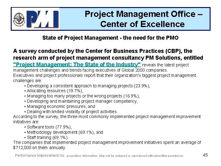 Project Management Office – Center of Excellence State of Project Management - the need