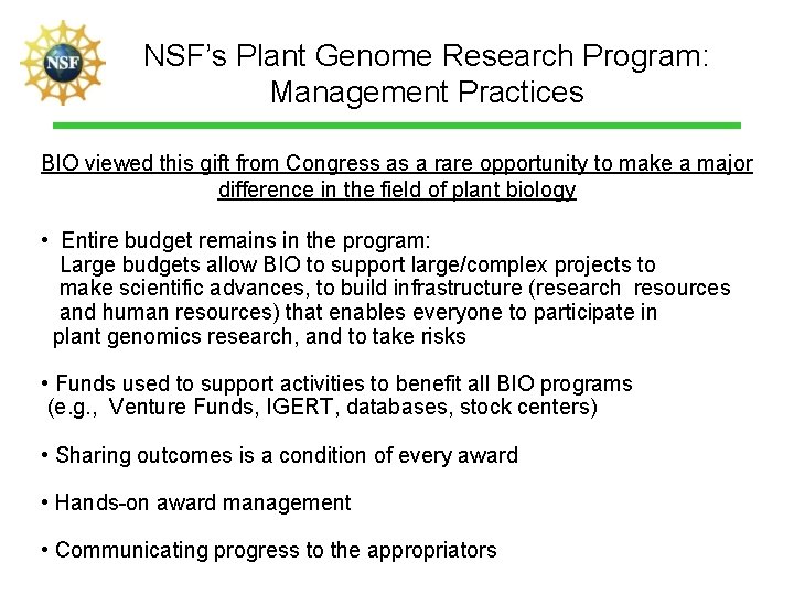 NSF’s Plant Genome Research Program: Management Practices BIO viewed this gift from Congress as