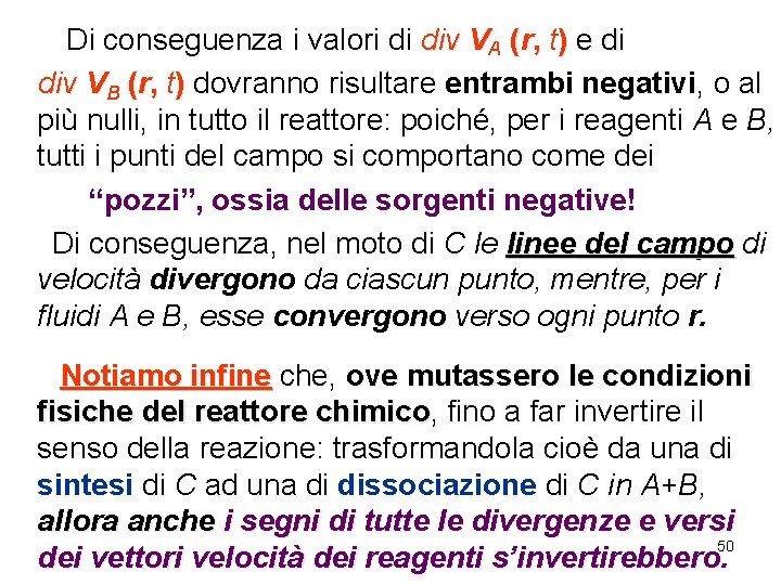  Di conseguenza i valori di div VA (r, t) e di div VB