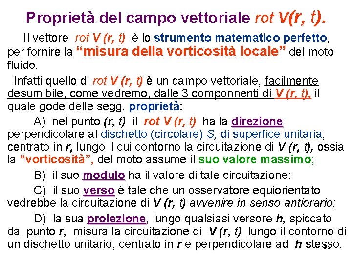 Proprietà del campo vettoriale rot V(r, t). Il vettore rot V (r, t) è