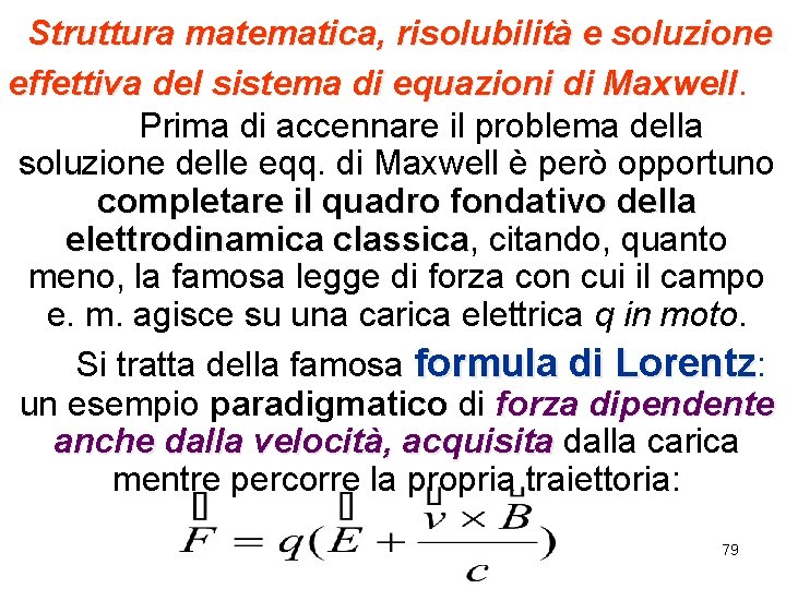 Struttura matematica, risolubilità e soluzione effettiva del sistema di equazioni di Maxwell. Prima di